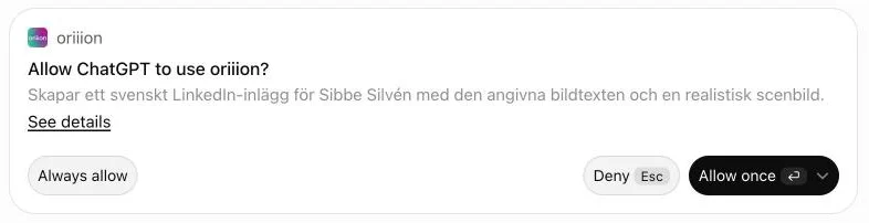 ChatGPT asking for permission before it uses oriiion